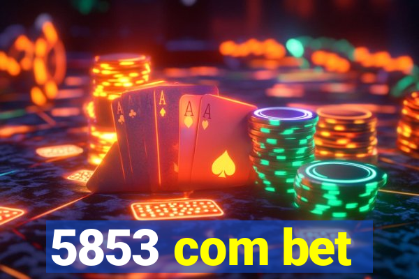 5853 com bet